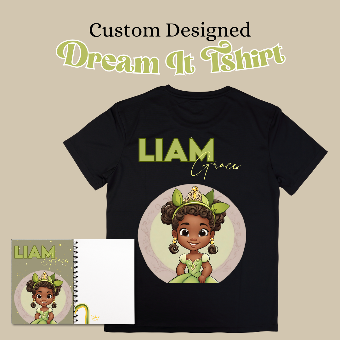 Custom 'Dream It' Tshirt